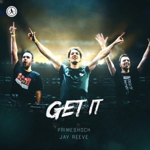 Primeshock & Jay Reeve - Get It (Cover Artwork)