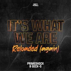 Primeshock & Geck-o - It's What We Are Reloaded (Again) (Cover Artwork)