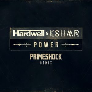 Hardwell & KSHMR - Power (Primeshock Remix) (Cover Artwork)