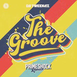 Da Tweekaz - The Groove (Primeshock Remix) (Cover Artwork)