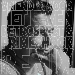 Jan Smit - Vrienden Voor Het Leven (Retrospect & Primeshock Remix) (Cover Artwork)