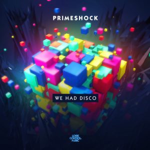 Primeshock - We Had Disco (Cover Artwork)